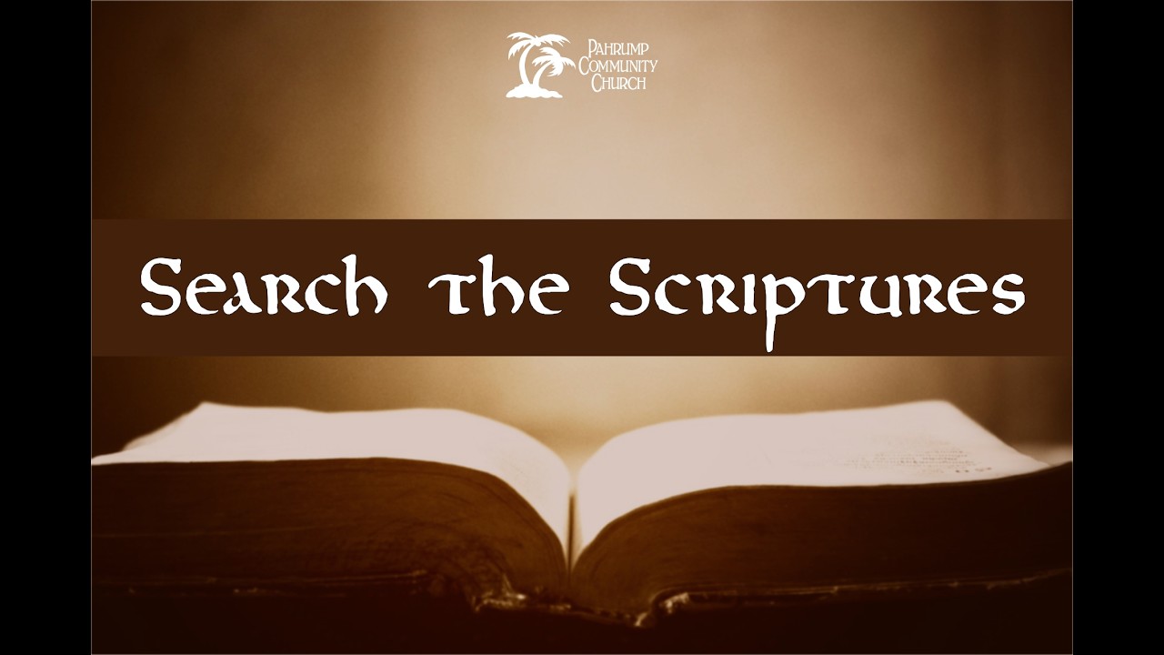 Search the Scriptures